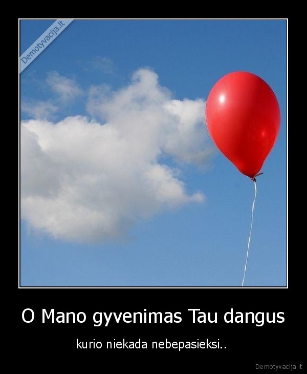 O Mano gyvenimas Tau dangus