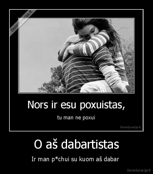O aš dabartistas