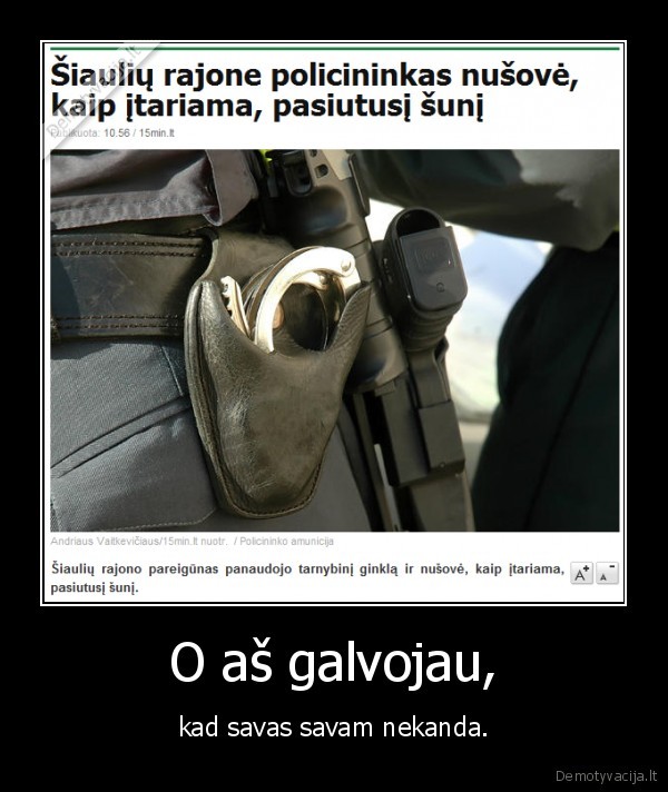 O aš galvojau,
