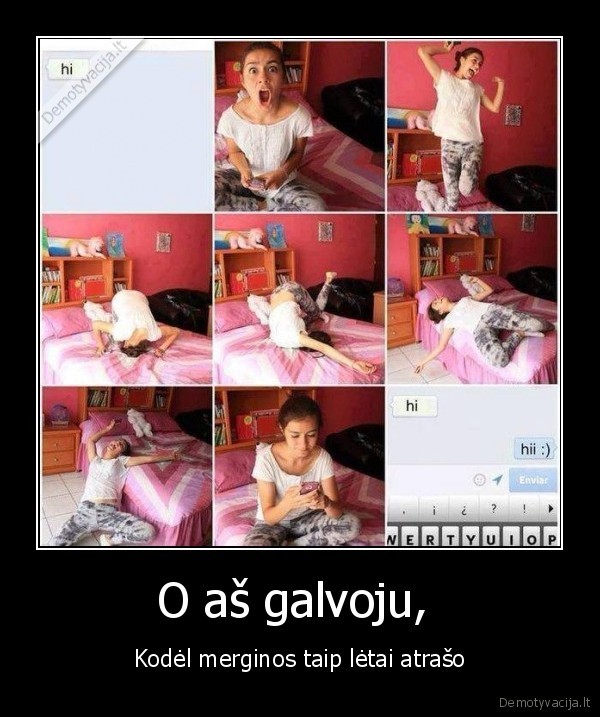 O aš galvoju, 