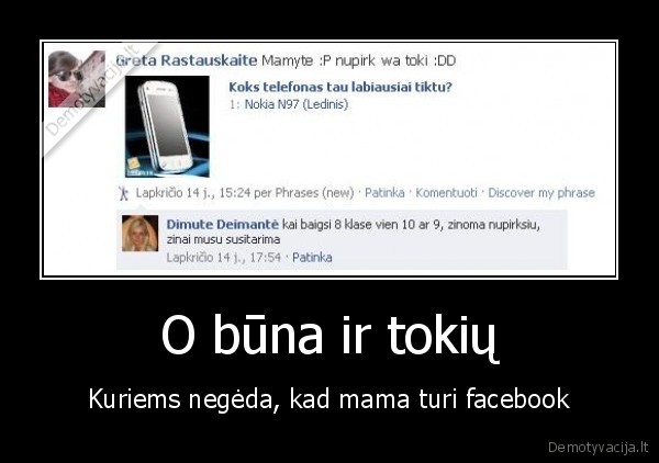 O būna ir tokių
