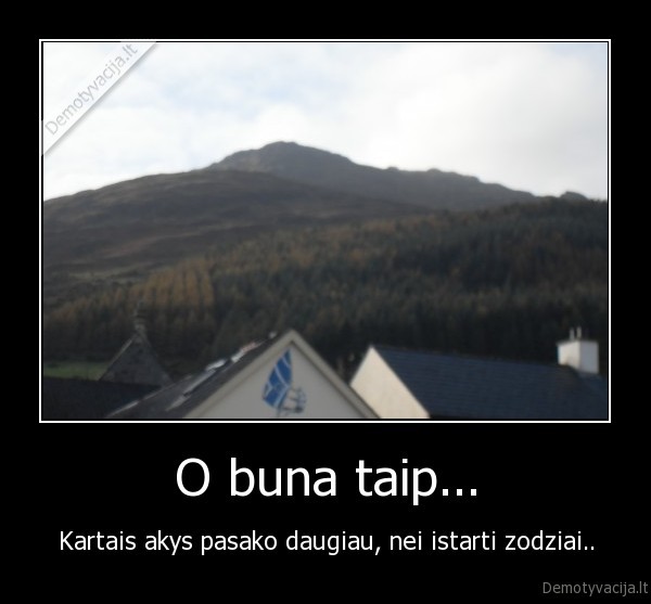 O buna taip...