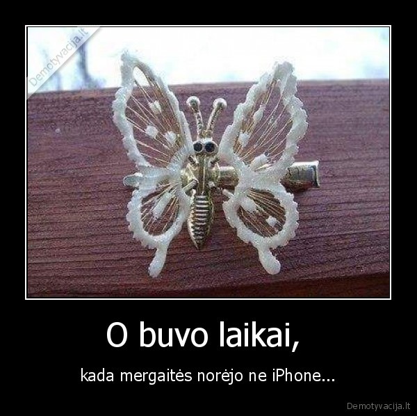 O buvo laikai, 