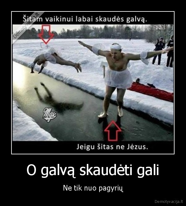 pagyrios,galvos, skausmas,maudynes, ziema