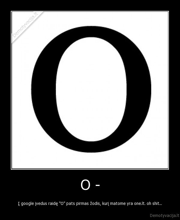 O -