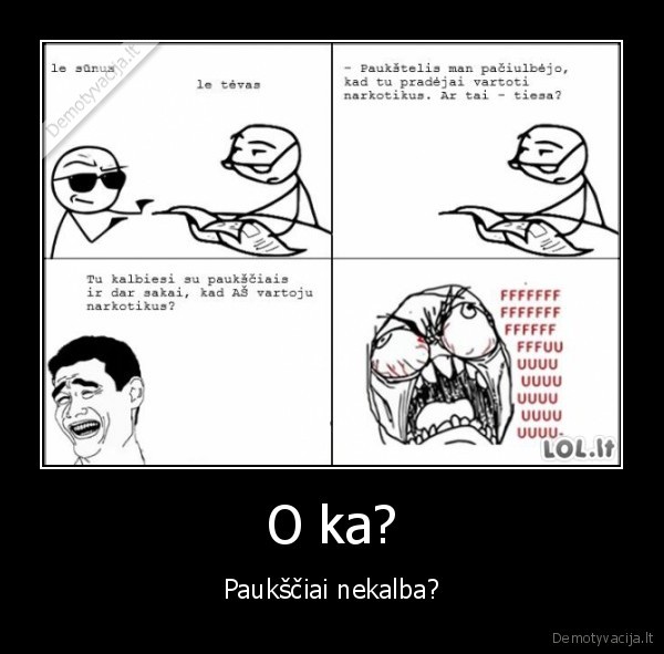 O ka?