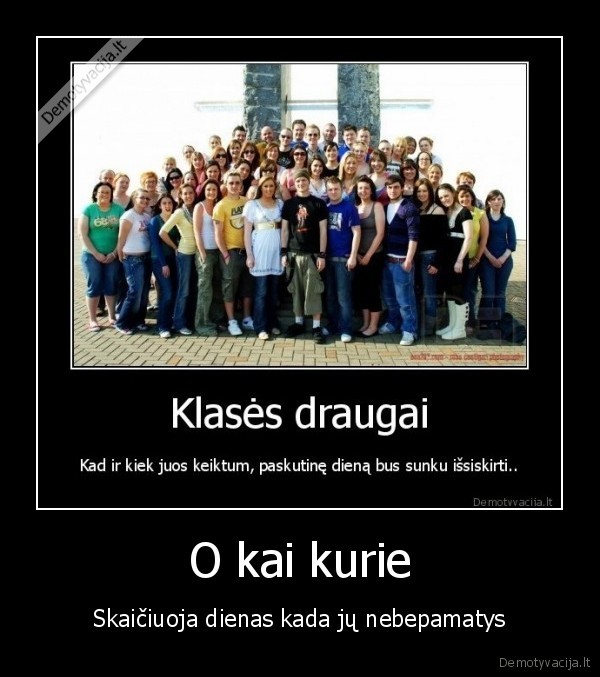 O kai kurie