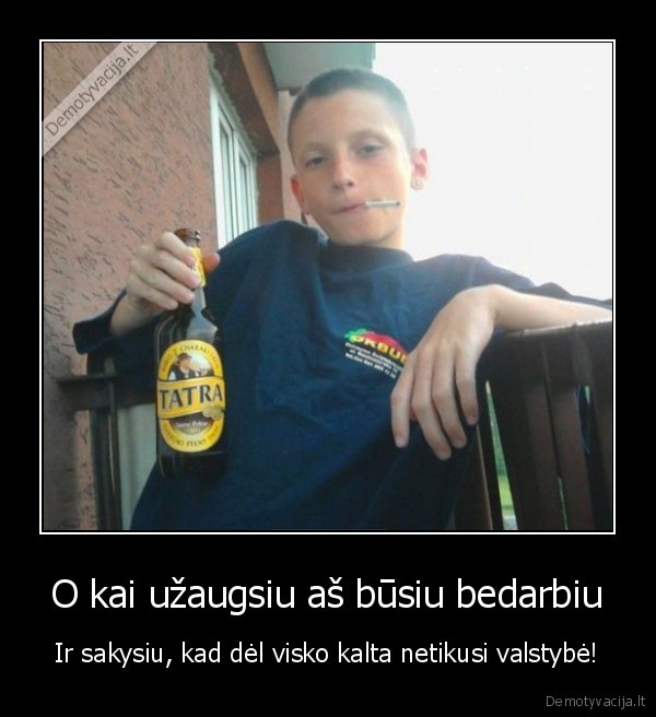 alkoholikai, vaikai,durni, vaikai,mazi, debilai