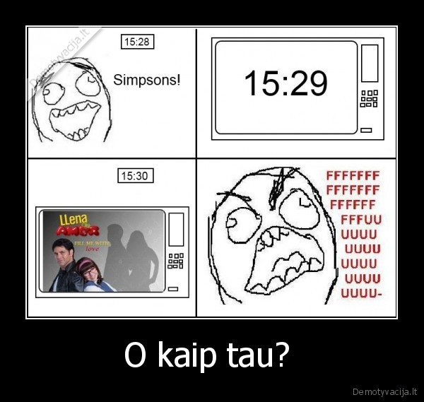 O kaip tau? 