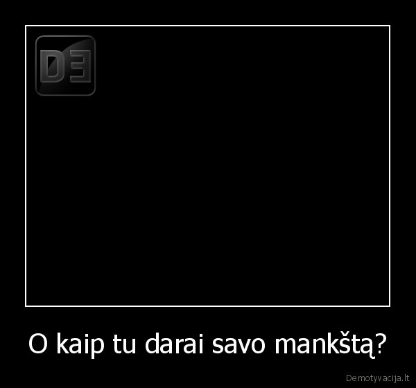 juokas,manksta