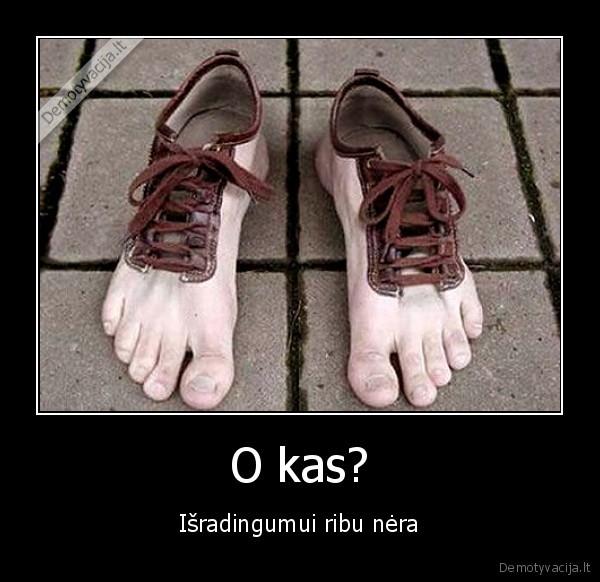 O kas?