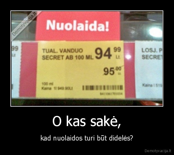 O kas sakė,
