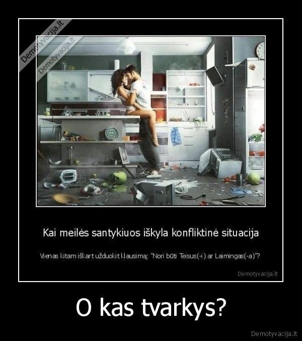 O kas tvarkys?