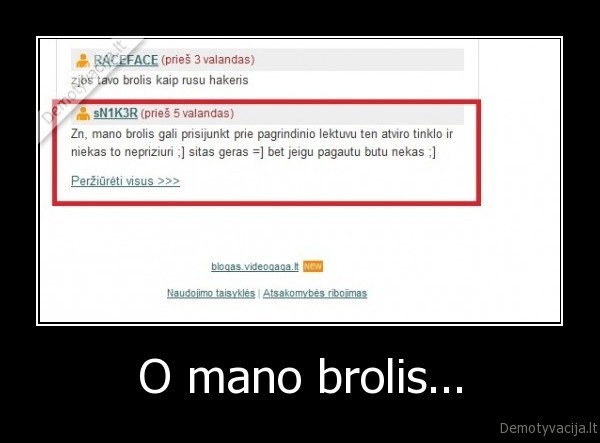 vaikai,brolis,mano, lfs,cs,l2,kurvos,melagiai,hacked,gize,wtf,sex