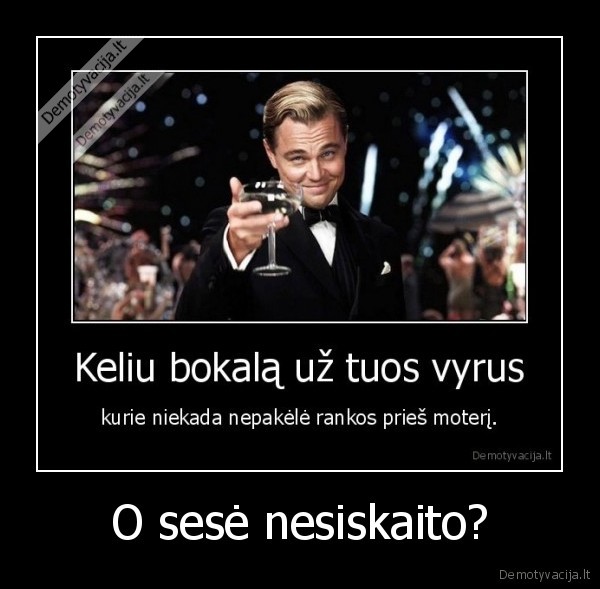O sesė nesiskaito?