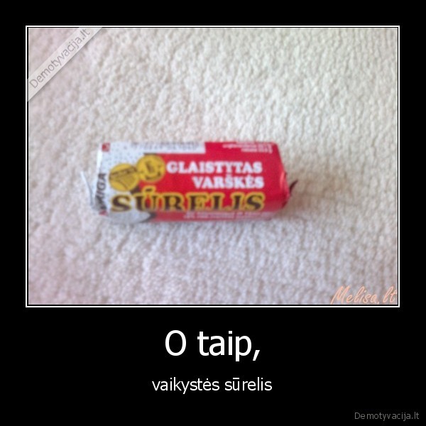 O taip,