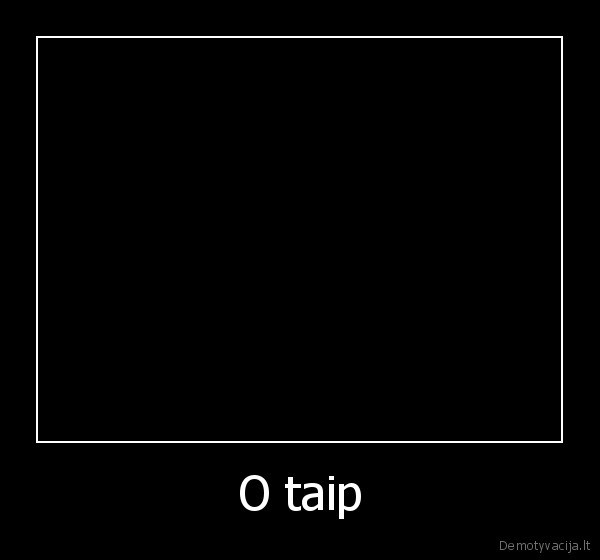 O taip