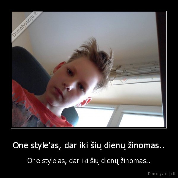 One style'as, dar iki šių dienų žinomas..
