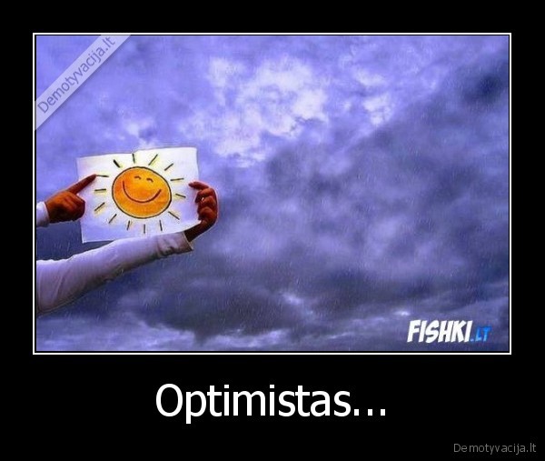 Optimistas...