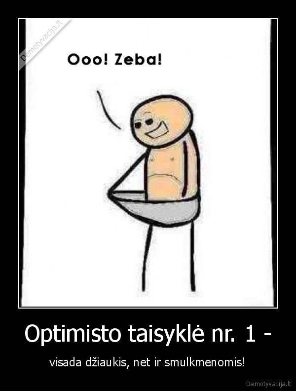 dziaugtis,optimistas,smulkmenos