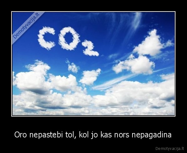 Oro nepastebi tol, kol jo kas nors nepagadina