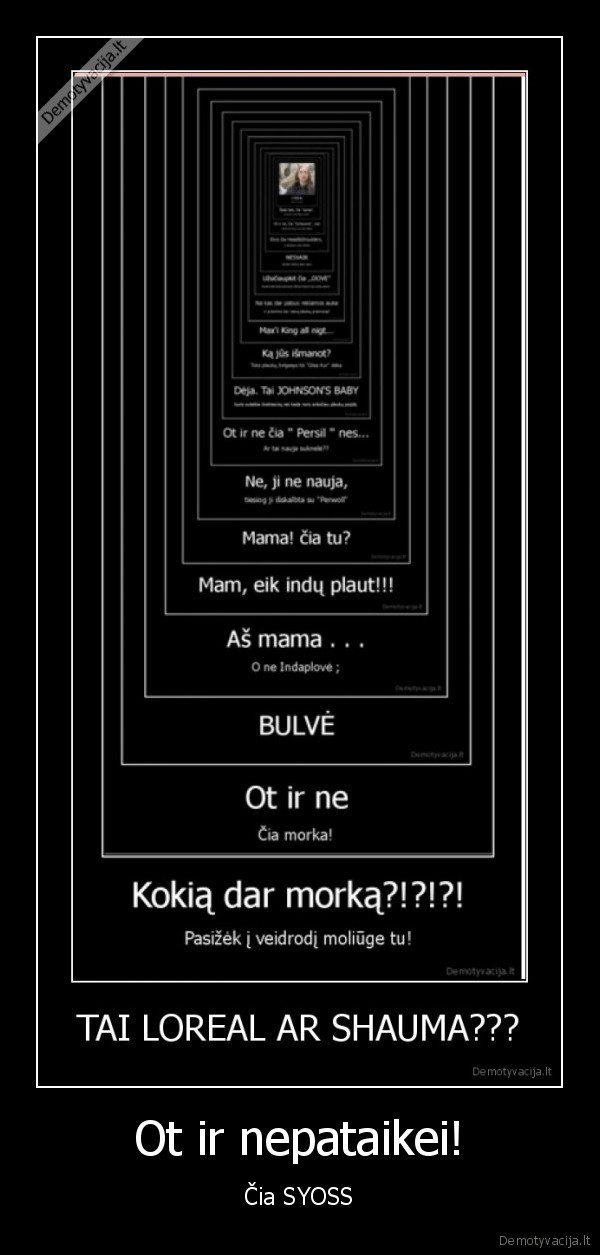 Ot ir nepataikei!