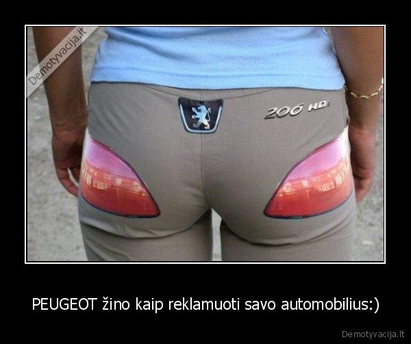PEUGEOT žino kaip reklamuoti savo automobilius:)