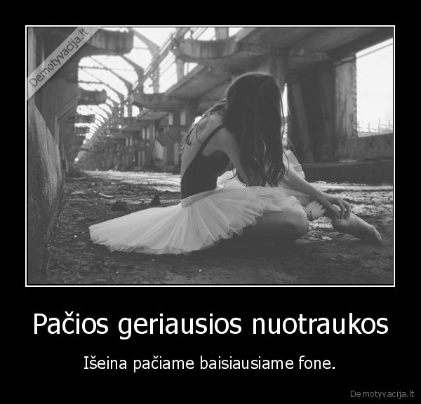Pačios geriausios nuotraukos