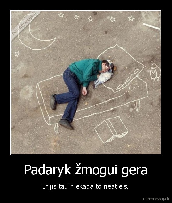 zmogus,darbas,geras