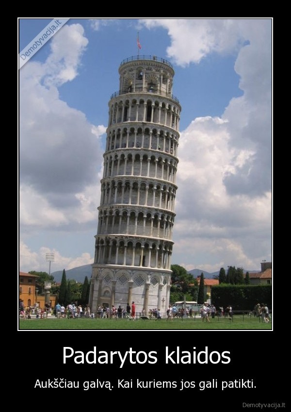 padarytos, klaidos,pizos, bokstas