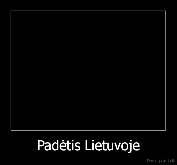 ner, batu, ner, darbo, ner, pinigu, yra, boobiess