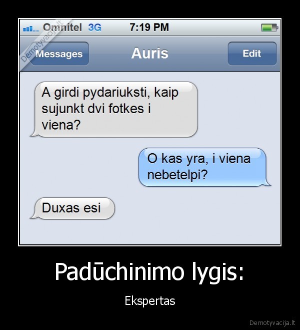 pydariukstis,sms, susirasinejimas,patrolinimas, sms,sms, zinute,isdure,duchas