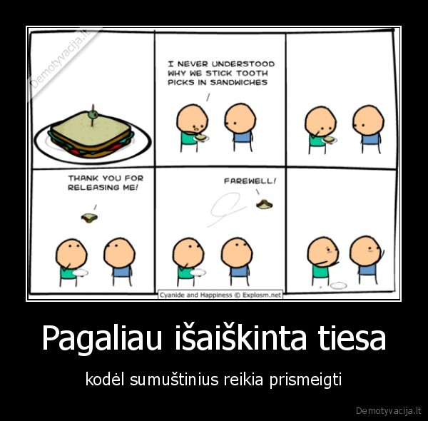 Pagaliau išaiškinta tiesa