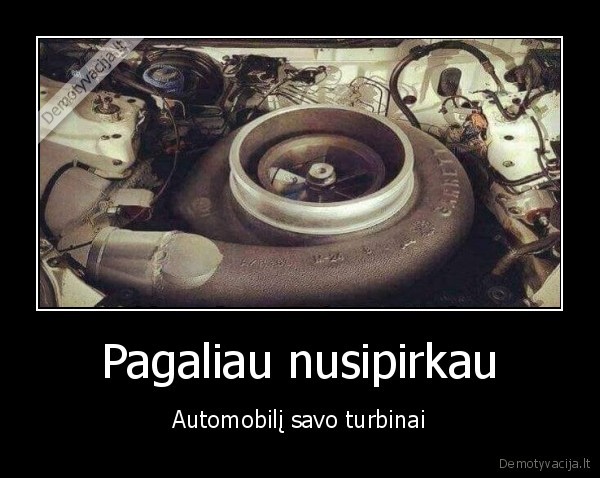 didziule, turbina,didele, turbina