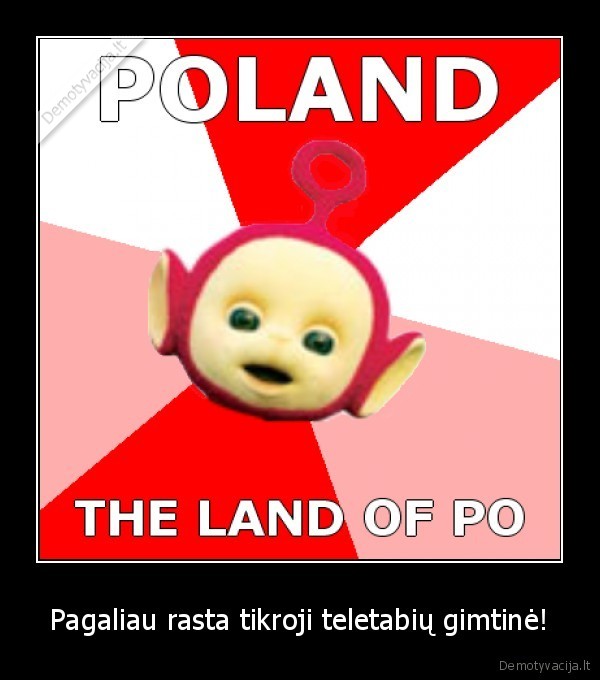 Pagaliau rasta tikroji teletabių gimtinė!