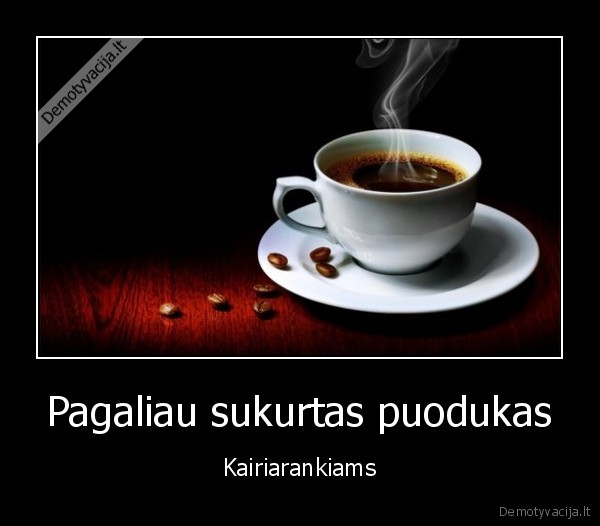 puodelis, kairiarankiams,puodukas
