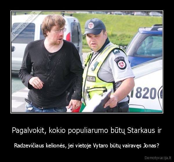 jonas, radzevicius,girtas, uz, vairo,vytaras, radzevicius