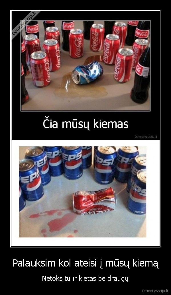 palauksim, kol, ateisi, i, musu, kiema,s, tu, ir, kietas, be, draugu