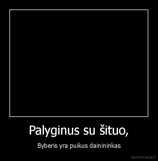 kaip,taip,galima,botdf,byberis