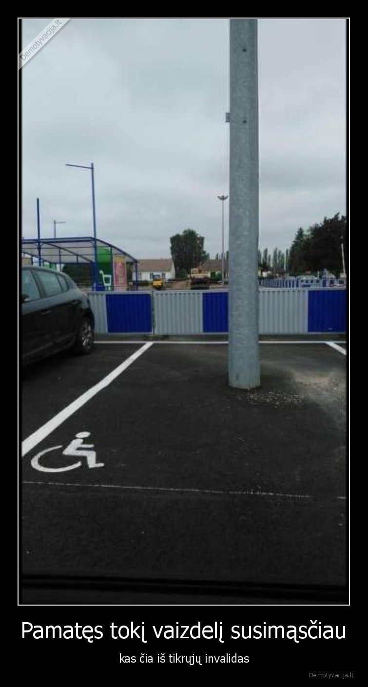 invalidas,vieta, neigaliesiems,statybininkai,fail,statybininku, perliukai