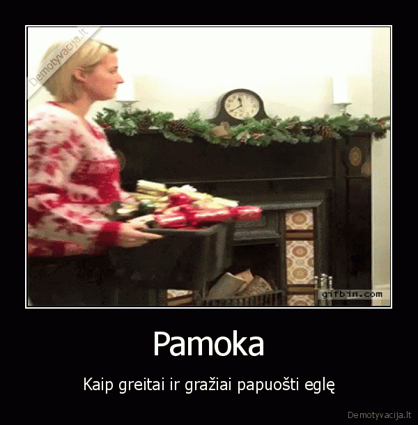 kaledu, egle,egle, puosimas
