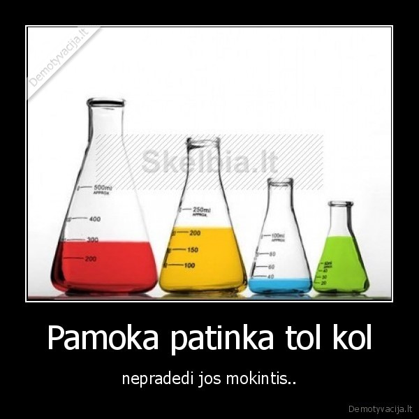 Pamoka patinka tol kol