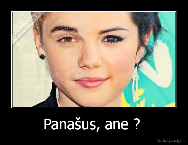 Panašus, ane ? 