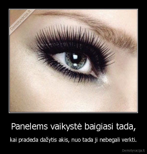 Panelems vaikystė baigiasi tada,