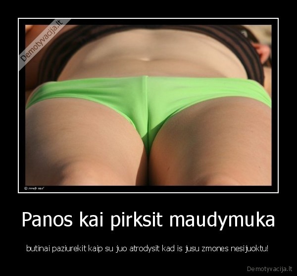 Panos kai pirksit maudymuka