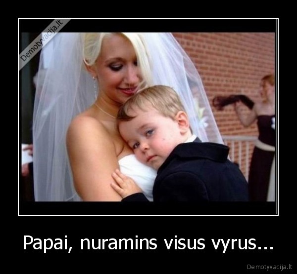 papai,vaikas,vyrai,prikolas,omg,like,xd,moterys