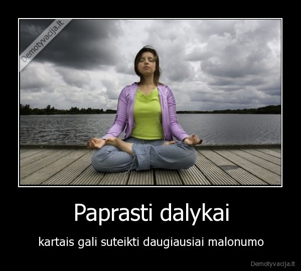 meditacija,joga,malonumas,paprasti, dalykai,laisve