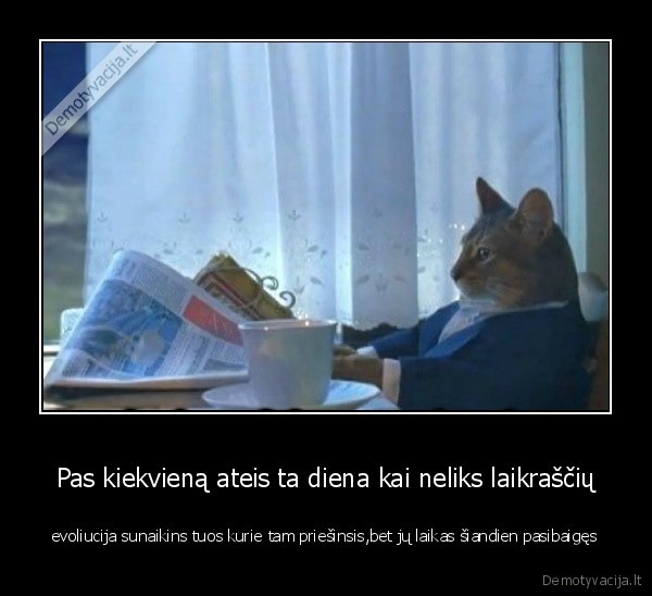 Pas kiekvieną ateis ta diena kai neliks laikraščių