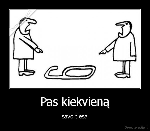 tiesa,savo