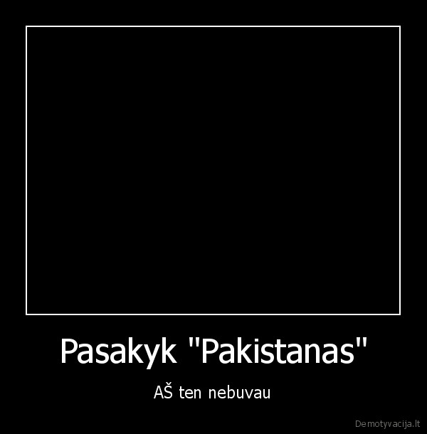 Pasakyk "Pakistanas"